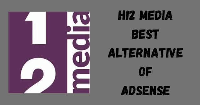 H12 Media Review: Best AdSense Alternative