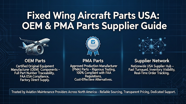 Fixed Wing Aircraft Parts USA | OEM & PMA Parts Supplier Guide