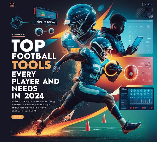 Top Football Tools Every Player and Coach Needs in 2024