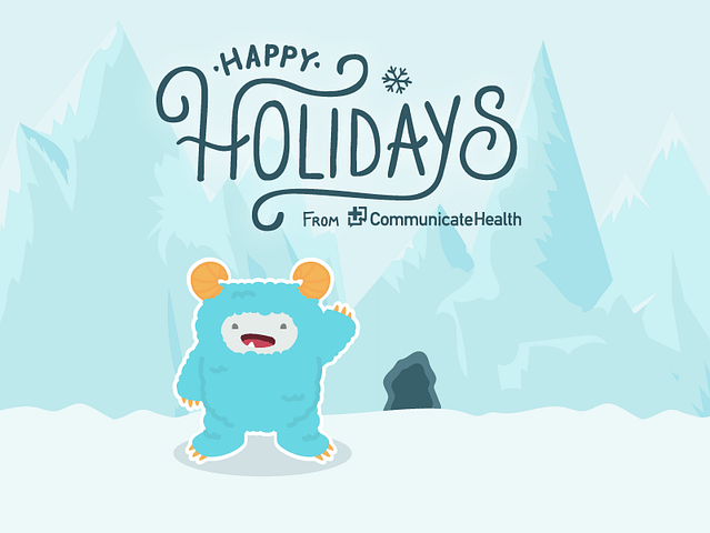 A blue yeti with yellow horns stands and waves from a frozen landscape. Above its head, text reads, "Happy Holidays from CommunicateHealth."