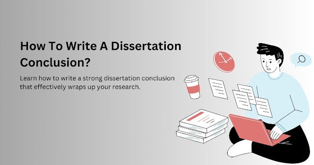 How To Write A Dissertation Conclusion