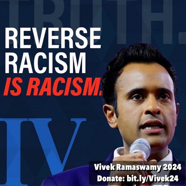 Vivek Ramaswamy 2024 — IV — Reverse racism is racism