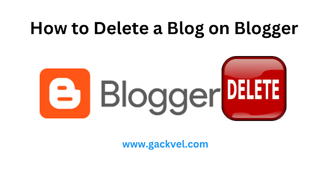 How to Delete a Blog on Blogger