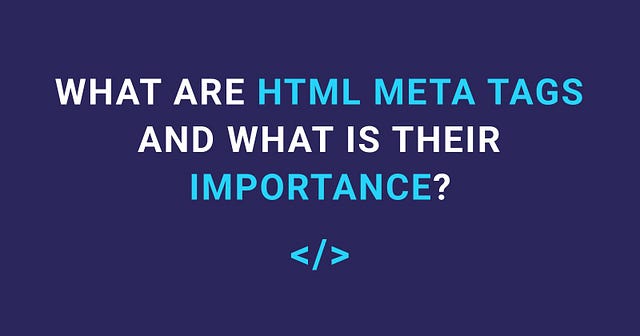Что такое метатеги HTML и в чем их важность?