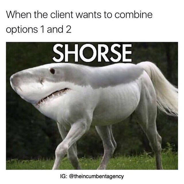 Shorse Meme. A horse and shark combined together in one creature illustrating joke about the unreasonable expectations of a client.