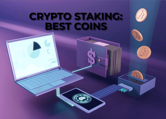 What are the best coins for crypto staking?