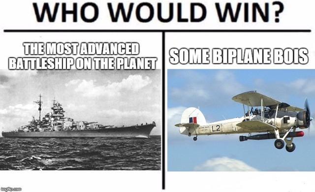We gotta sink the Bismarck