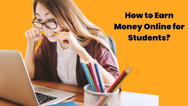 How to Earn Money Online for Students In Pakistan 2023