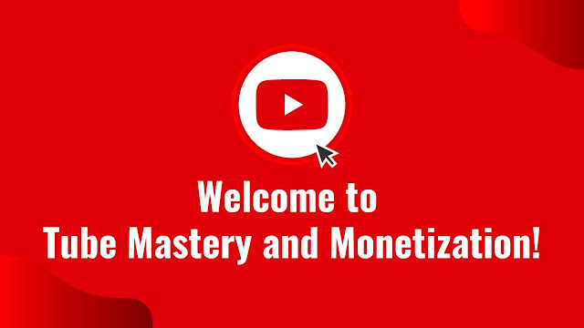 Tube mastery and monetization