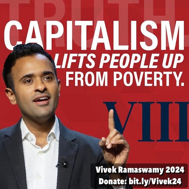 Vivek Ramaswamy 2024 — VIII — Capitalism lifts people up from poverty