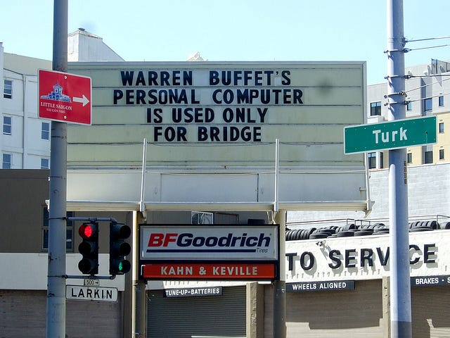 Warren Buffet's personal computer is only used for bridge