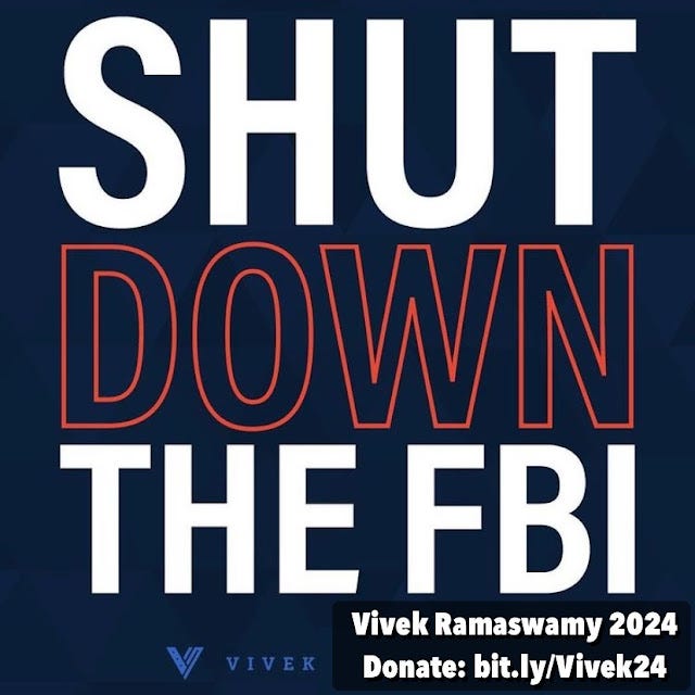 Vivek Ramaswamy 2024 Shut Down the FBI