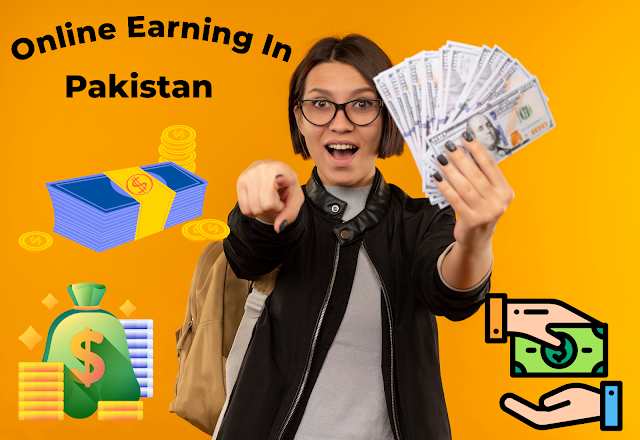 Online earning in pakistan