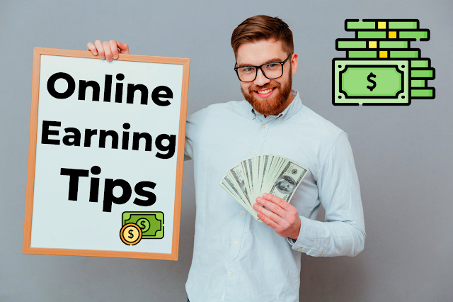 Online earning tips