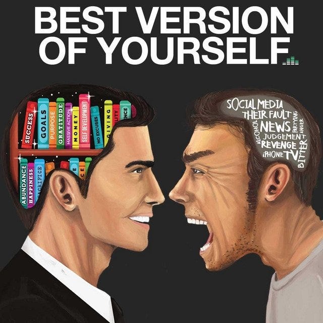 How to be the best version of yourself?