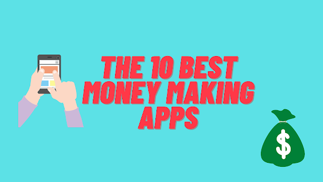 The 10 Best Money Making Apps