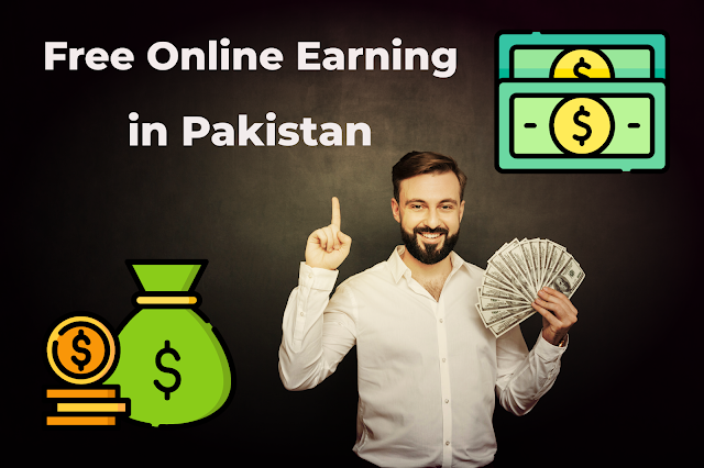 Free online earning in pakistan