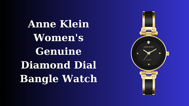 Why Anne Klein’s Watch Is the Perfect Gesture | weari2 | fashion watch