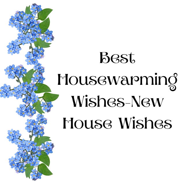 Housewarming Wishes