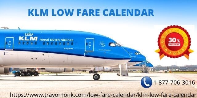 KLM Low Fare Calendar 1–877–706–3016