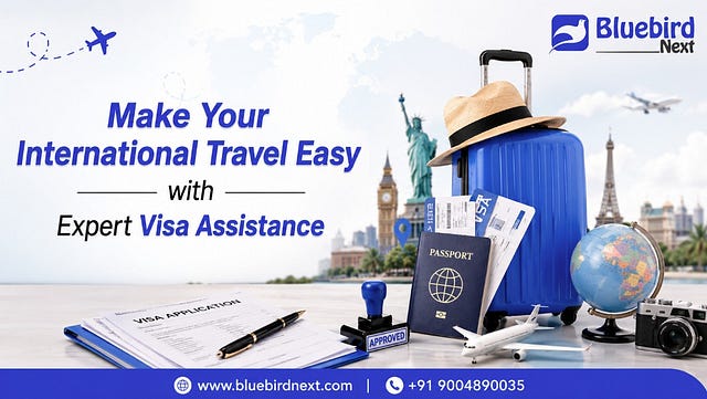 Make Your International Travel Easy with Expert Visa Assistance