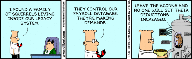 A Dilbert comic about squirrels taking over the legacy payroll system.