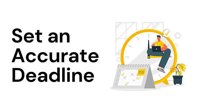 Cover image for “5 Tips to Set an Accurate Deadline”
