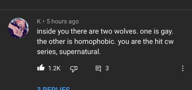 “inside you there are two wolves. one is gay. the other is homophobic. you are the hit cw series, supernatural” by user K