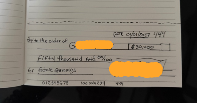 I Drew Myself a Check for $50,000. I Don’t Have $50,000.