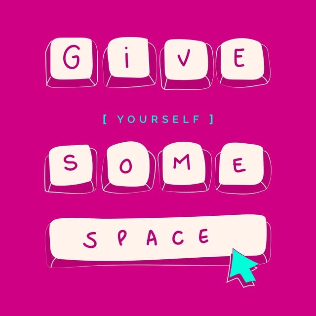 “Give Yourself Some Space” on drawn keyboard keys on pink background