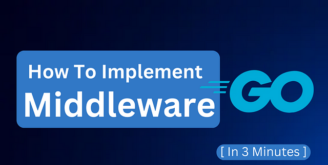 How To Implement Middleware In 3 Minutes