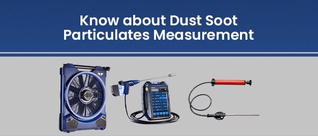Know about Dust Soot Particulates Measurement