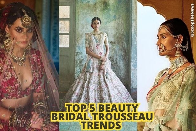 Top 5 beauty bridal trousseau trends