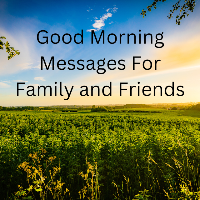 Good Morning Messages For Family and Friends