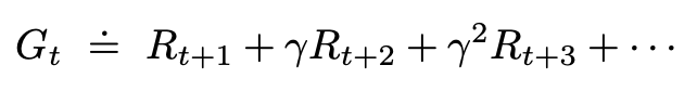 G t, is equivalent to, R, at t+1, +, (gamma, times R, at t+2), +, (gamma squared, times, R, at t+3), +, etc.)