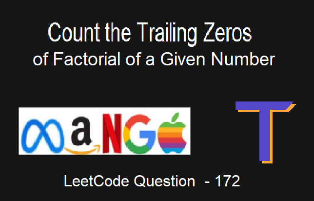 Count The Number Of Trailing Zeros In The Factorial Of A Given Number Laptrinhx