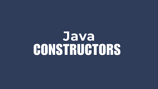 Java Constructors