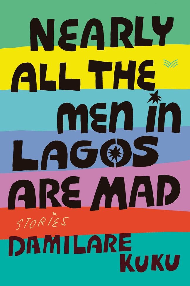 PDF Nearly All the Men in Lagos Are Mad: Stories By Damilare Kuku
