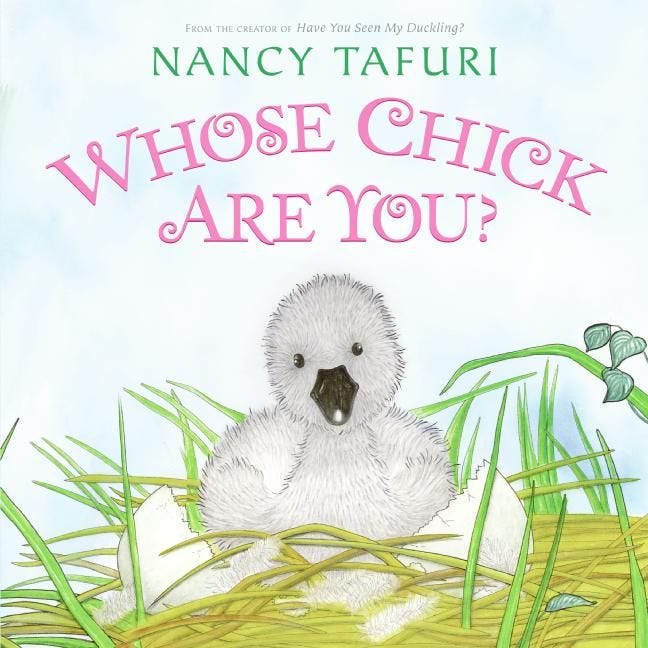 Whose Chick Are You? by Nancy Tafuri