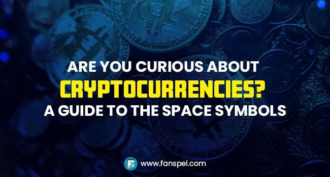 Are you curious about Cryptocurrencies? A guide to the Space Symbols