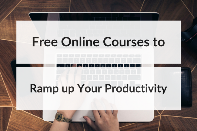 Free Online Courses To Ramp Up Your Productivity Kaylamatthews