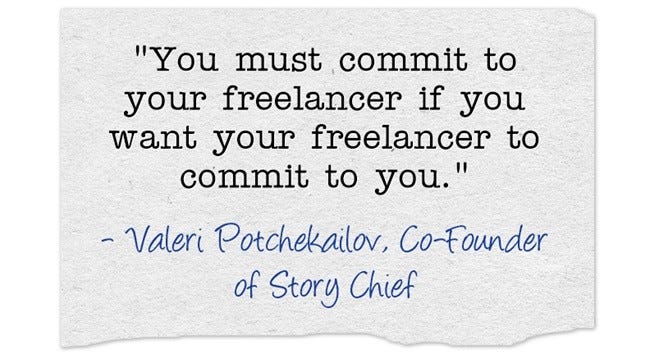 You must commi t to your freelance professional