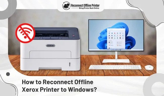 Reconnect Offline Xerox to windows