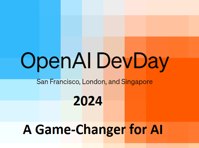 OpenAI Dev Day: A Game-Changer for AI