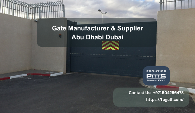 Gate Manufacturer | Gate Manufacturer Abu Dhabi | Gate Manufacturer Dubai