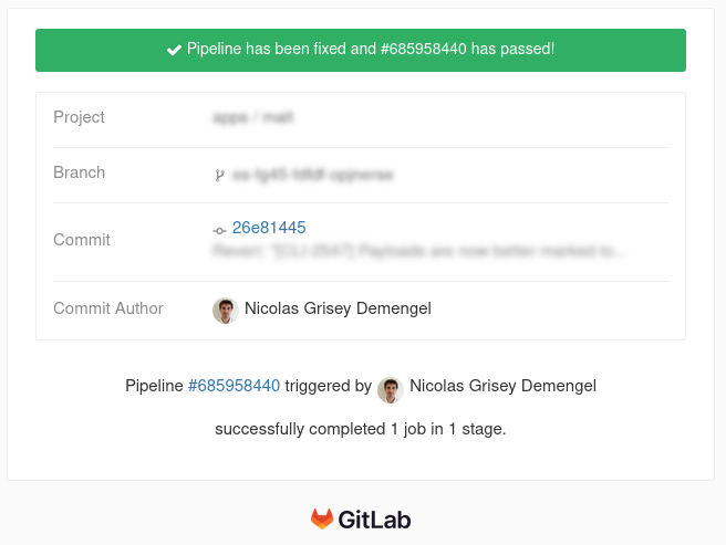 A notification email from Gitlab CI telling the developer that “Pipeline has been fixed” thanks to the second pipeline instance