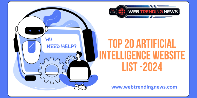 Top 20 artificial intelligence website list -2024
