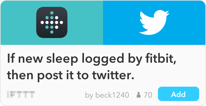 IFTTT Recipe: If new sleep logged by fitbit, then post it  to twitter. connects fitbit to twitter