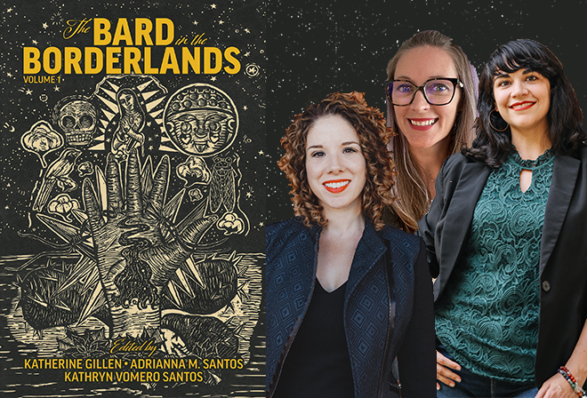 Katherine Gillen, Adrianna M. Santos, and Kathryn Vomero Santos next to the cover of “The Bard in the Borderlands Volume 1”