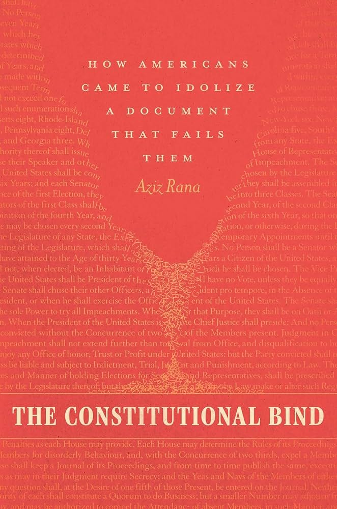 The Constitutional Bind: How Americans Came to Idolize a Document That Fails Them PDF